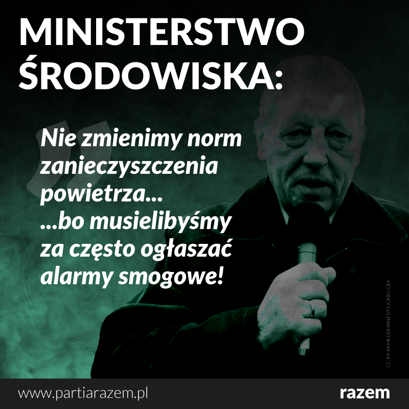Minister Szyszko najwyraźniej wychodzi z założenia, że najlepszym sposobem na po