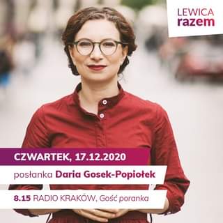 Image may contain: 1 person, text that says 'LEWICA razem CZWARTEK, 17.12.2020 posłanka Daria Gosek-Popiołek 8.15 RADIO KRAKÓW Gość poranka'