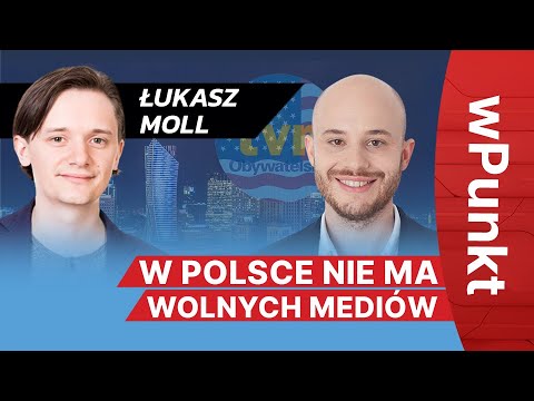 Rozmowa z Łukaszem Mollem na temat lex TVN