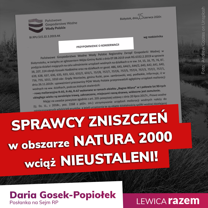 W czerwcu, zaalarmowana doniesieniami Fundacja Dzika Polska, podjęłam interwencj